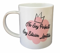 Taza No Perfecta Soy Edicion Limitada - comprar online