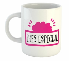 Taza Eres Especial