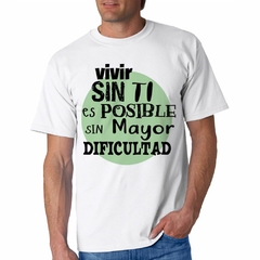 Remera Vivir Sin Ti Es Posible Frase Negro Verde - tienda online