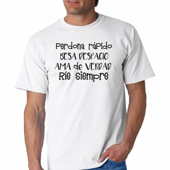 Remera Perdona Rapido Besa Despacio en internet