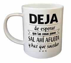 Taza Haz Que Suceda - comprar online