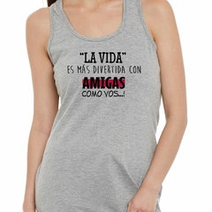 Musculosa Deportiva La Vida Es Mas Divertida Con Amigas - comprar online