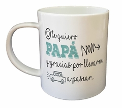 Taza Te Quiero Papa Y Gracias Por Llevarme - comprar online