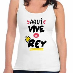 Musculosa Deportiva Aqui Vive Un Rey