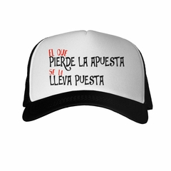 Gorra El Que Pierde La Apuesta - comprar online