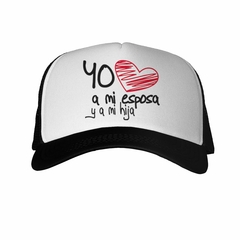 Gorra Yo Amo A Mi Esposa Y A Mi Hija en internet