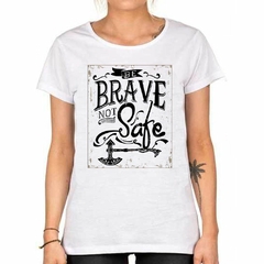 Remera Be Brave Not Safe en internet