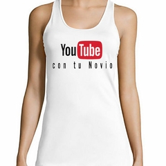 Musculosa Deportiva Youtube Con Tu Novio Chiste Risa Frase - comprar online