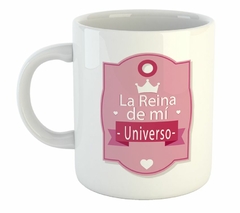 Taza La Reina De Mi Universo Enamorado