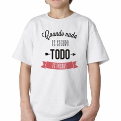 Remera Cuando Nada Es Seguro Todo Es Posib - comprar online