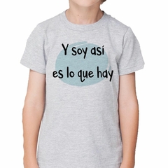 Remera Y Soy Asi Es Lo Que Hay Celeste - tienda online