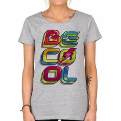 Remera Be Cool Buena Onda Tpye Art en internet