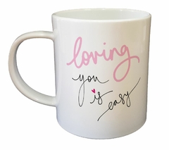 Taza Loving You Is Easy Amarte Es Facil - comprar online