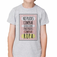 Imagen de Remera No Puedes Comprar La Felicidad Y Si Ropa