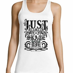 Musculosa Deportiva Just Skate Or Die - comprar online