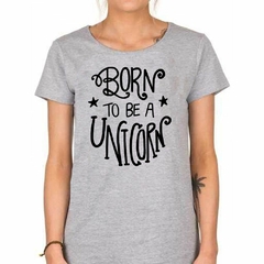 Remera Born To Be A Unicorn M3 - TiendaCubik