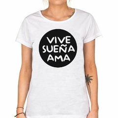 Remera Vive Sueña Ama en internet