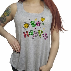 Musculosa Be Happy Art Color Feliz