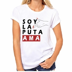 Remera Soy La Puta Ama Mujer #1 en internet