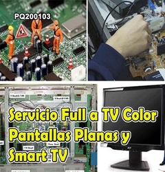 Servicio Full a TV Color, Pantallas Planas y Smart TV