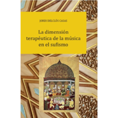La Dimensión Terapéutica de la Música en el Sufismo