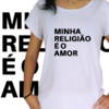 Babylook Minha religião é o amor!