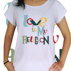 Babylook - Love is my religion - Desenhista Mari Espírito Santo