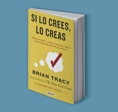 Si lo crees, Lo Creas - Brian Tracy - comprar online