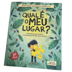 Qual é o meu lugar? - Livro Infantil Sistêmico - Michele Cidreira Sallum