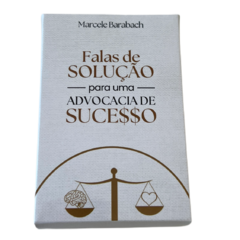 Cartas Falas de Solução para uma Advocacia de Sucesso - Marcele Barabach