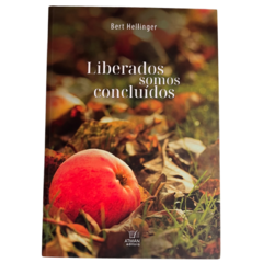 Liberados Somos Concluídos - Bert Hellinger