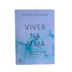 Viver na alma - Joan Garriga