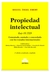 Propiedad intelectual. Ley 11.723. 2ed 2019