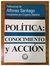 Politica: conocimiento y accion: reflexiones de Alfonso Santiago recopiladas por Edgardo Madaria - comprar online