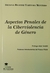 Aspectos penales de la ciberviolencia de genero