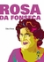Rosa da Fonseca: Coleção Terra Bárbara