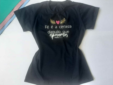 T-SHIRT NUNCA DEIXE A FE E O CAFE ESFRIAR - PRETO, Atacado Tshirt