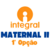 Integral - Maternal 2 - 1ª Opção