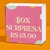 BOX SURPRESA R$ 15,00