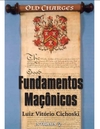 Fundamentos Maçônicos – OLD CHARGES