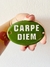 Carpe Diem