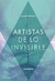 Artistas de lo Invisible