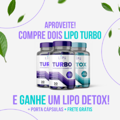 BLACK FRIDAY - COMPRE 2 Lipo Turbo e GANHE 1 Lipo Detox