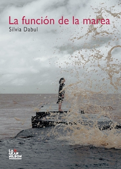 La función de la marea, Silvia Dabul
