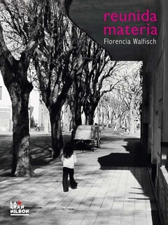 reunida materia, Florencia Walfisch