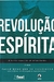 Revolução Espírita - Paulo Henrique Figueiredo - comprar online