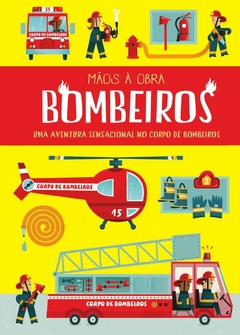 Mãos à Obra: BOMBEIROS (Livro + Maquete) - comprar online