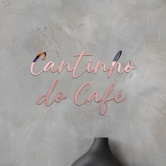 Frase em Acrílico, Cantinho do Café - comprar online