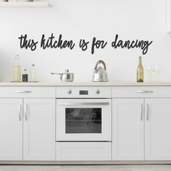 Frase de parede 3D em Acrílico - This kitchen is for dancing - comprar online
