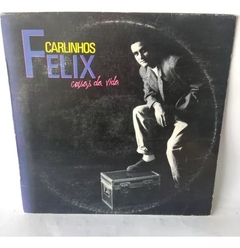 Lp Carlinhos Felix - Coisas Da Vida